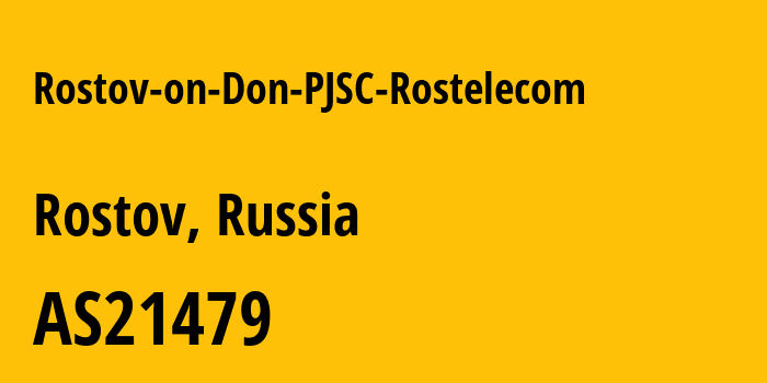 Информация о провайдере Rostov-on-Don-PJSC-Rostelecom AS21479 PJSC Rostelecom: все IP-адреса, network, все айпи-подсети