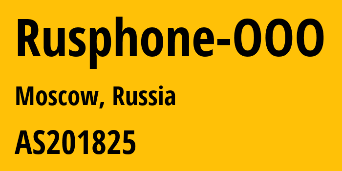 Информация о провайдере Rusphone-OOO AS201825 Rusphone OOO: все IP-адреса, network, все айпи-подсети