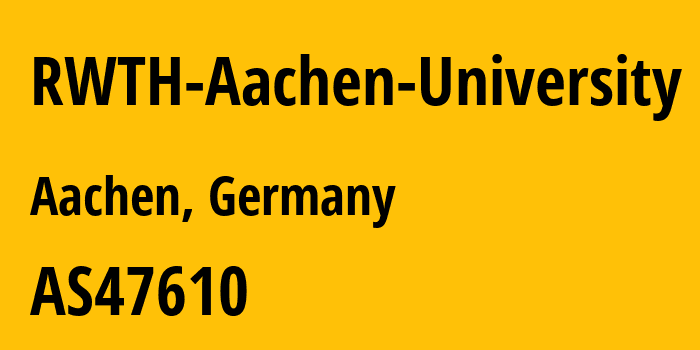 Информация о провайдере RWTH-Aachen-University AS47610 RWTH Aachen University: все IP-адреса, network, все айпи-подсети