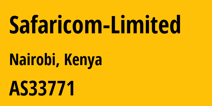Информация о провайдере Safaricom-Limited AS33771 Safaricom Limited: все IP-адреса, network, все айпи-подсети