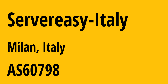 Информация о провайдере Servereasy-Italy AS60798 Servereasy Srl: все IP-адреса, network, все айпи-подсети