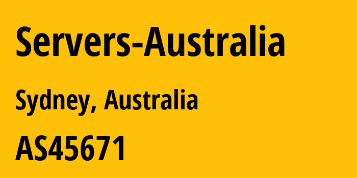 Информация о провайдере Servers-Australia AS45671 Wholesale Services Provider: все IP-адреса, network, все айпи-подсети