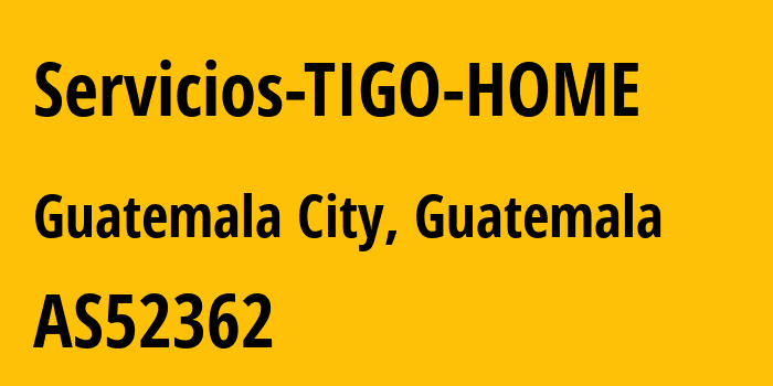 Информация о провайдере Servicios-TIGO-HOME AS52362 Servicios Innovadores de Comunicación y Entretenimiento, S.A.: все IP-адреса, network, все айпи-подсети