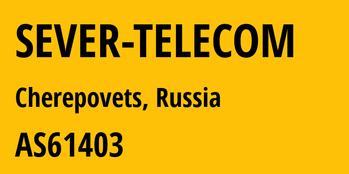 Информация о провайдере SEVER-TELECOM AS61403 Sever Telecom JSC: все IP-адреса, network, все айпи-подсети