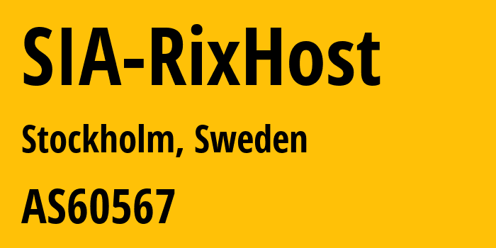 Информация о провайдере SIA-RixHost AS60567 SIA RixHost: все IP-адреса, network, все айпи-подсети