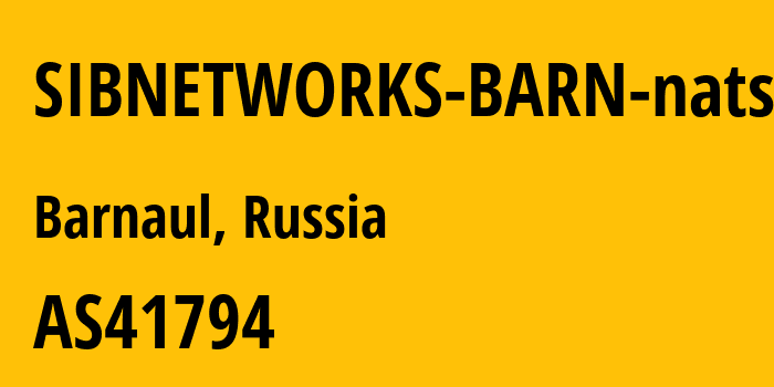 Информация о провайдере SIBNETWORKS-BARN-nats AS41794 Sibirskie Seti Ltd.: все IP-адреса, network, все айпи-подсети