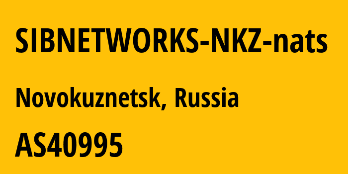 Информация о провайдере SIBNETWORKS-NKZ-nats AS40995 Sibirskie Seti Ltd.: все IP-адреса, network, все айпи-подсети