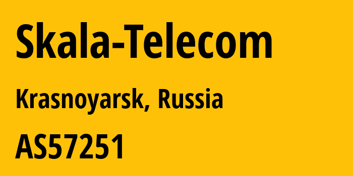 Информация о провайдере Skala-Telecom AS57251 LLC Intelcom: все IP-адреса, network, все айпи-подсети