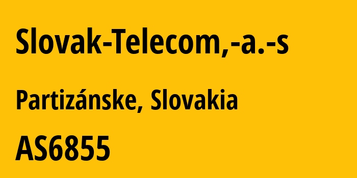 Информация о провайдере Slovak-Telecom,-a.-s AS6855 Slovak Telekom, a.s.: все IP-адреса, network, все айпи-подсети