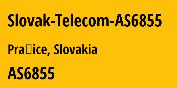 Информация о провайдере Slovak-Telecom-AS6855 AS6855 Slovak Telekom, a.s.: все IP-адреса, network, все айпи-подсети