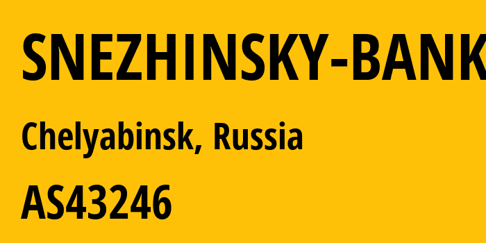 Информация о провайдере SNEZHINSKY-BANK AS43246 JSC Bank of Conversions Snezhinsky: все IP-адреса, network, все айпи-подсети