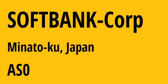 Информация о провайдере SOFTBANK-Corp : все IP-адреса, network, все айпи-подсети