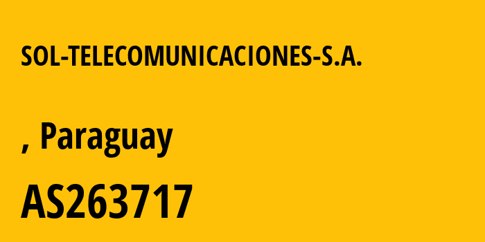 Информация о провайдере SOL-TELECOMUNICACIONES-S.A. AS263717 SOL TELECOMUNICACIONES S.A.: все IP-адреса, network, все айпи-подсети