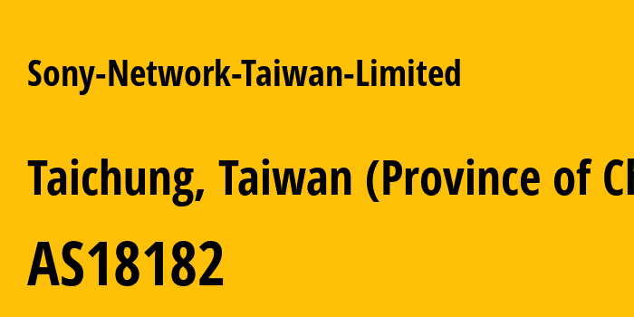 Информация о провайдере Sony-Network-Taiwan-Limited AS18182 Sony Network Taiwan Limited: все IP-адреса, network, все айпи-подсети