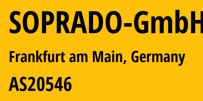 Информация о провайдере SOPRADO-GmbH AS20546 SOPRADO GmbH: все IP-адреса, network, все айпи-подсети