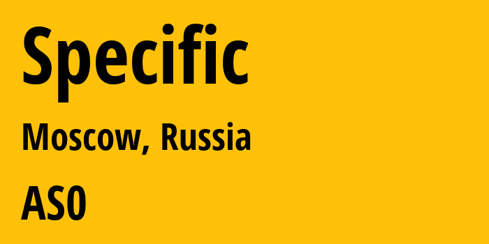 Информация о провайдере Specific : все IP-адреса, network, все айпи-подсети