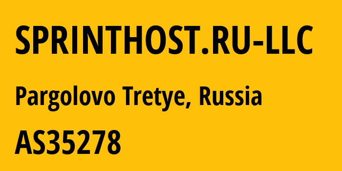 Информация о провайдере SPRINTHOST.RU-LLC AS35278 SPRINTHOST.RU LLC: все IP-адреса, network, все айпи-подсети