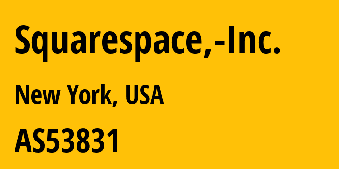 Информация о провайдере Squarespace,-Inc. AS53831 Squarespace, Inc.: все IP-адреса, network, все айпи-подсети