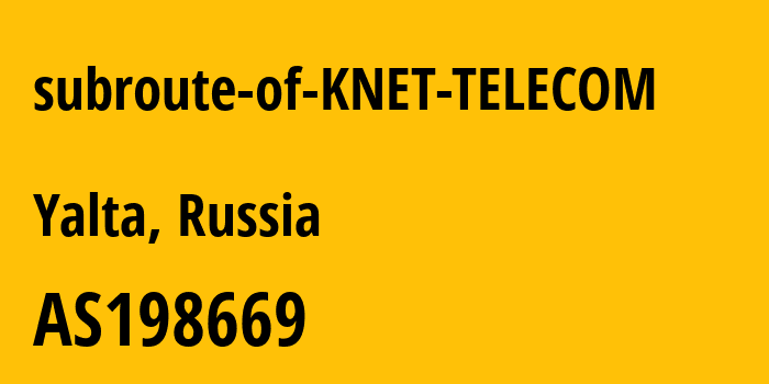 Информация о провайдере subroute-of-KNET-TELECOM AS198669 KNET TELECOM Ltd: все IP-адреса, network, все айпи-подсети