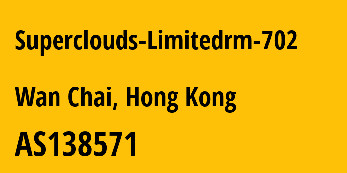 Информация о провайдере Superclouds-Limitedrm-702 AS138571 SUPERCLOUDS LIMITED: все IP-адреса, network, все айпи-подсети