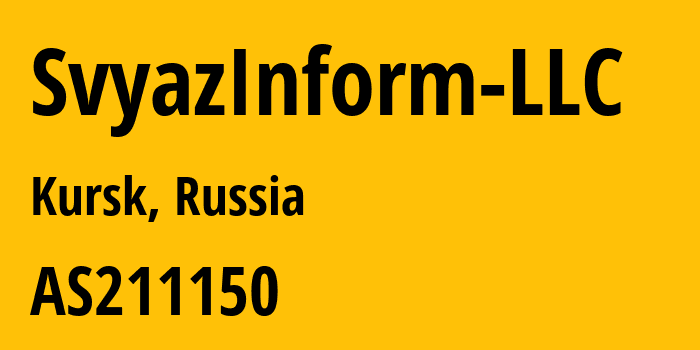 Информация о провайдере SvyazInform-LLC AS211150 SvyazInform LLC: все IP-адреса, network, все айпи-подсети