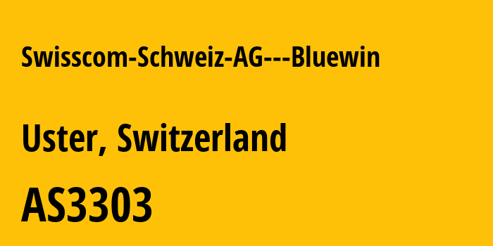 Информация о провайдере Swisscom-Schweiz-AG---Bluewin AS3303 Swisscom (Schweiz) AG: все IP-адреса, network, все айпи-подсети