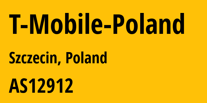 Информация о провайдере T-Mobile-Poland AS12912 T-Mobile Polska S.A.: все IP-адреса, network, все айпи-подсети