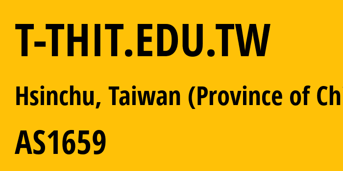 Информация о провайдере T-THIT.EDU.TW AS1659 Taiwan Academic Network (TANet) Information Center: все IP-адреса, network, все айпи-подсети