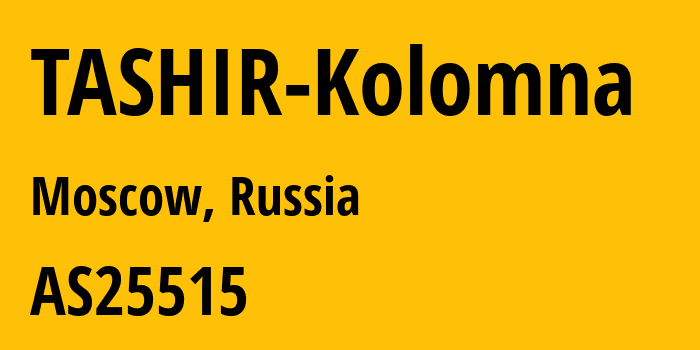 Информация о провайдере TASHIR-Kolomna AS25515 PJSC Rostelecom: все IP-адреса, network, все айпи-подсети