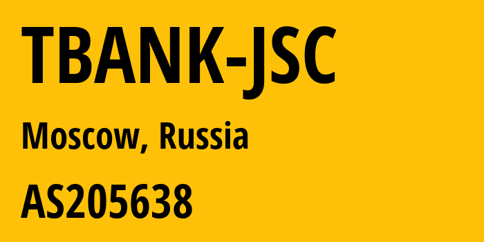 Информация о провайдере TBANK-JSC AS205638 TBANK JSC: все IP-адреса, network, все айпи-подсети