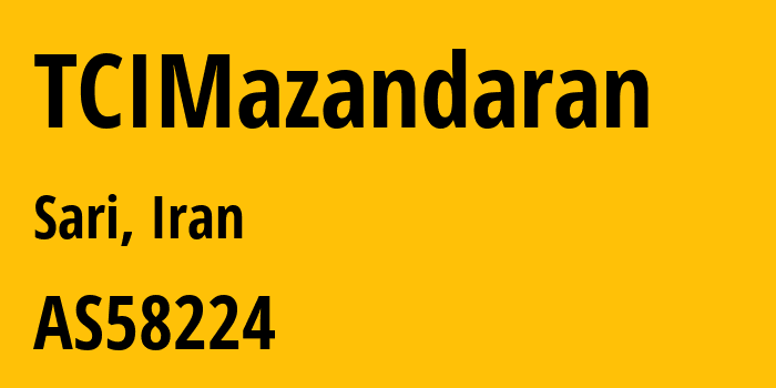 Информация о провайдере TCIMazandaran AS58224 Iran Telecommunication Company PJS: все IP-адреса, network, все айпи-подсети
