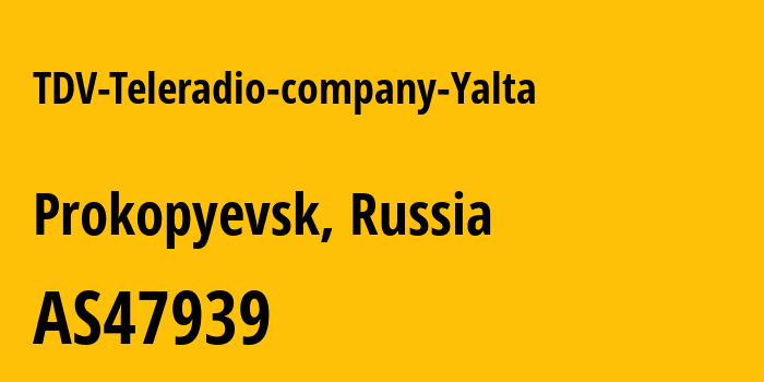 Информация о провайдере TDV-Teleradio-company-Yalta AS47939 TDV Teleradio company Yalta: все IP-адреса, network, все айпи-подсети