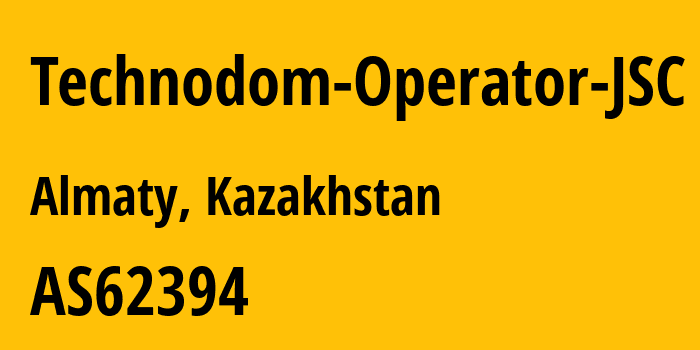 Информация о провайдере Technodom-Operator-JSC AS62394 Technodom Operator JSC: все IP-адреса, network, все айпи-подсети