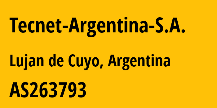 Информация о провайдере Tecnet-Argentina-S.A. AS263793 TECNET ARGENTINA S.A.: все IP-адреса, network, все айпи-подсети