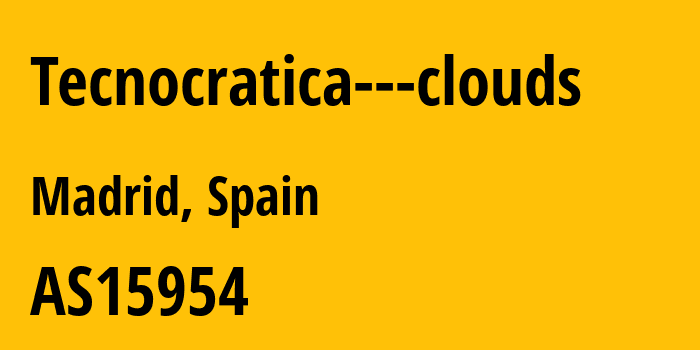 Информация о провайдере Tecnocratica---clouds AS15954 Tecnocratica Centro de Datos, S.L.: все IP-адреса, network, все айпи-подсети