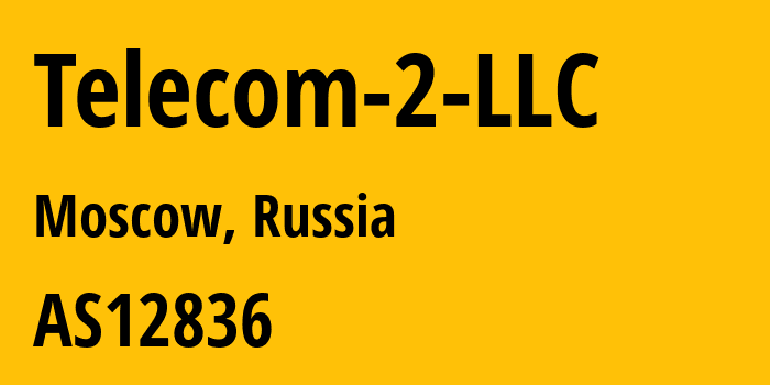 Информация о провайдере Telecom-2-LLC AS12836 TELECOM-2 LLC: все IP-адреса, network, все айпи-подсети