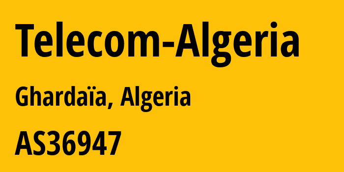 Информация о провайдере Telecom-Algeria AS36947 Telecom Algeria: все IP-адреса, network, все айпи-подсети