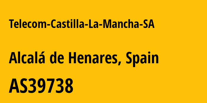 Информация о провайдере Telecom-Castilla-La-Mancha-SA AS39738 Telecom Castilla La Mancha SA: все IP-адреса, network, все айпи-подсети