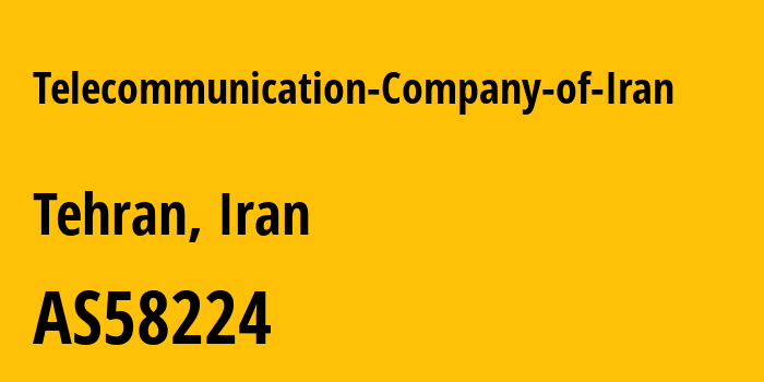 Информация о провайдере Telecommunication-Company-of-Iran AS58224 Iran Telecommunication Company PJS: все IP-адреса, network, все айпи-подсети