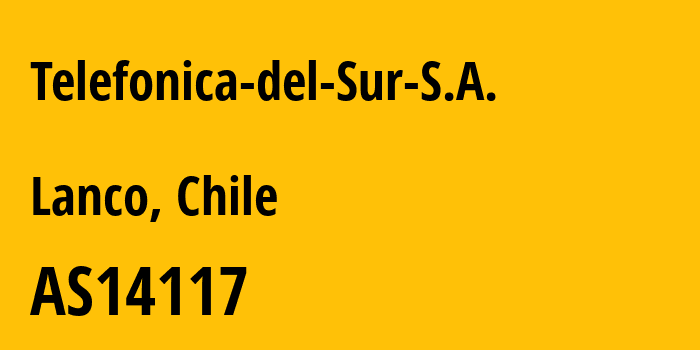 Информация о провайдере Telefonica-del-Sur-S.A. AS14117 Telefonica del Sur S.A.: все IP-адреса, network, все айпи-подсети