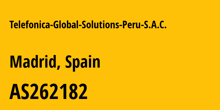 Информация о провайдере Telefonica-Global-Solutions-Peru-S.A.C. AS262182 TELEFONICA GLOBAL SOLUTIONS PERU S.A.C.: все IP-адреса, network, все айпи-подсети