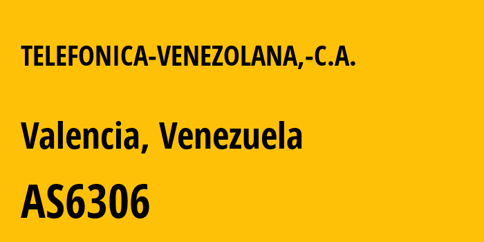 Информация о провайдере TELEFONICA-VENEZOLANA,-C.A. AS6306 TELEFONICA VENEZOLANA, C.A.: все IP-адреса, network, все айпи-подсети