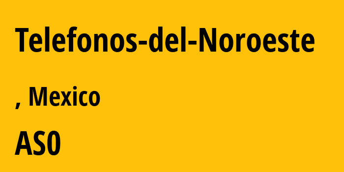 Информация о провайдере Telefonos-del-Noroeste : все IP-адреса, network, все айпи-подсети