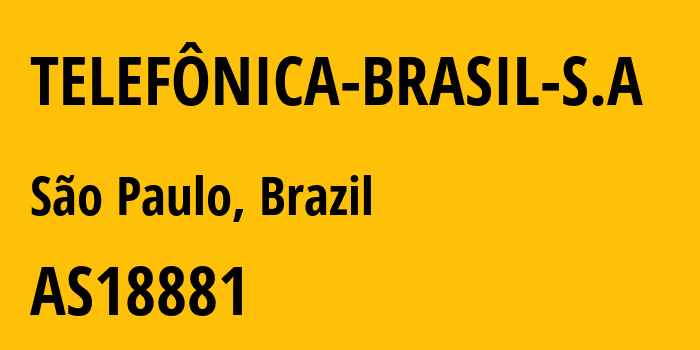 Информация о провайдере TELEFÔNICA-BRASIL-S.A AS18881 TELEFÔNICA BRASIL S.A: все IP-адреса, network, все айпи-подсети