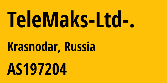 Информация о провайдере TeleMaks-Ltd-. AS197204 TeleMaks Ltd: все IP-адреса, network, все айпи-подсети