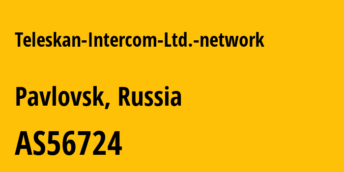 Информация о провайдере Teleskan-Intercom-Ltd.-network AS56724 Teleskan-Intercom Ltd: все IP-адреса, network, все айпи-подсети