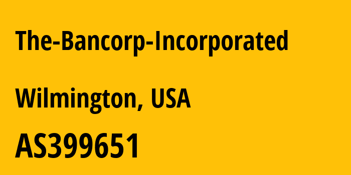 Информация о провайдере The-Bancorp-Incorporated AS399651 The Bancorp Incorporated: все IP-адреса, network, все айпи-подсети