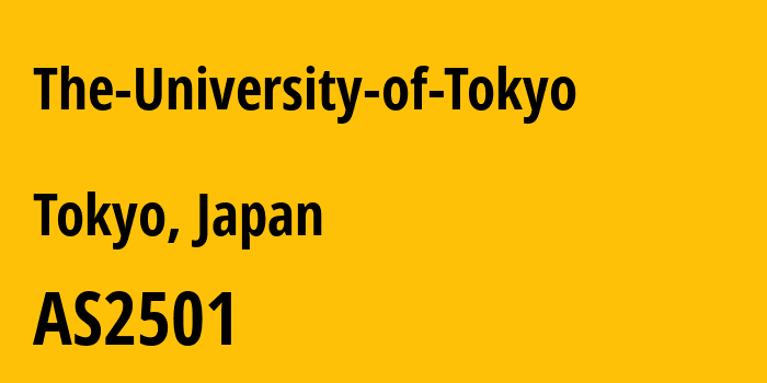 Информация о провайдере The-University-of-Tokyo AS2501 The University of Tokyo: все IP-адреса, network, все айпи-подсети
