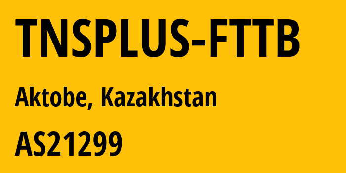 Информация о провайдере TNSPLUS-FTTB AS21299 Kar-Tel LLC: все IP-адреса, network, все айпи-подсети