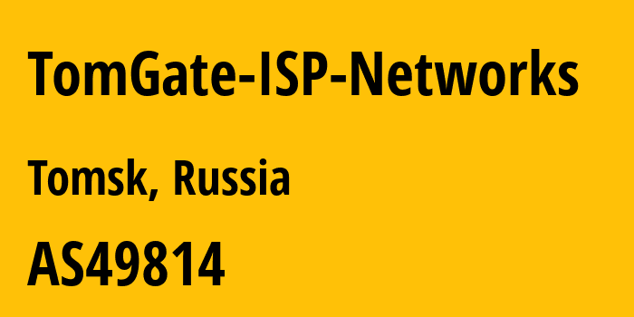 Информация о провайдере TomGate-ISP-Networks AS49814 TomGate LLC: все IP-адреса, network, все айпи-подсети
